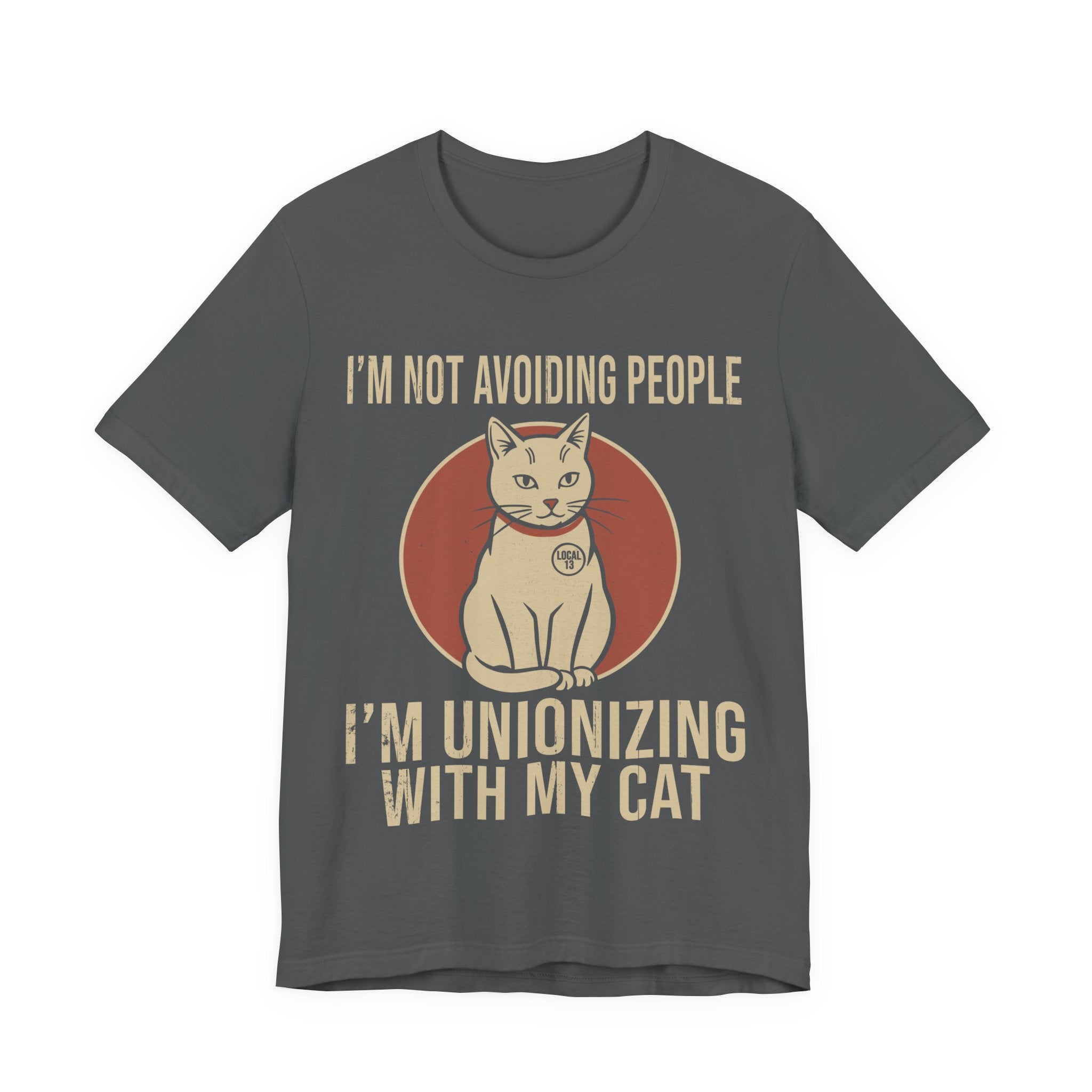 Unionizing With My Cat T-Shirt