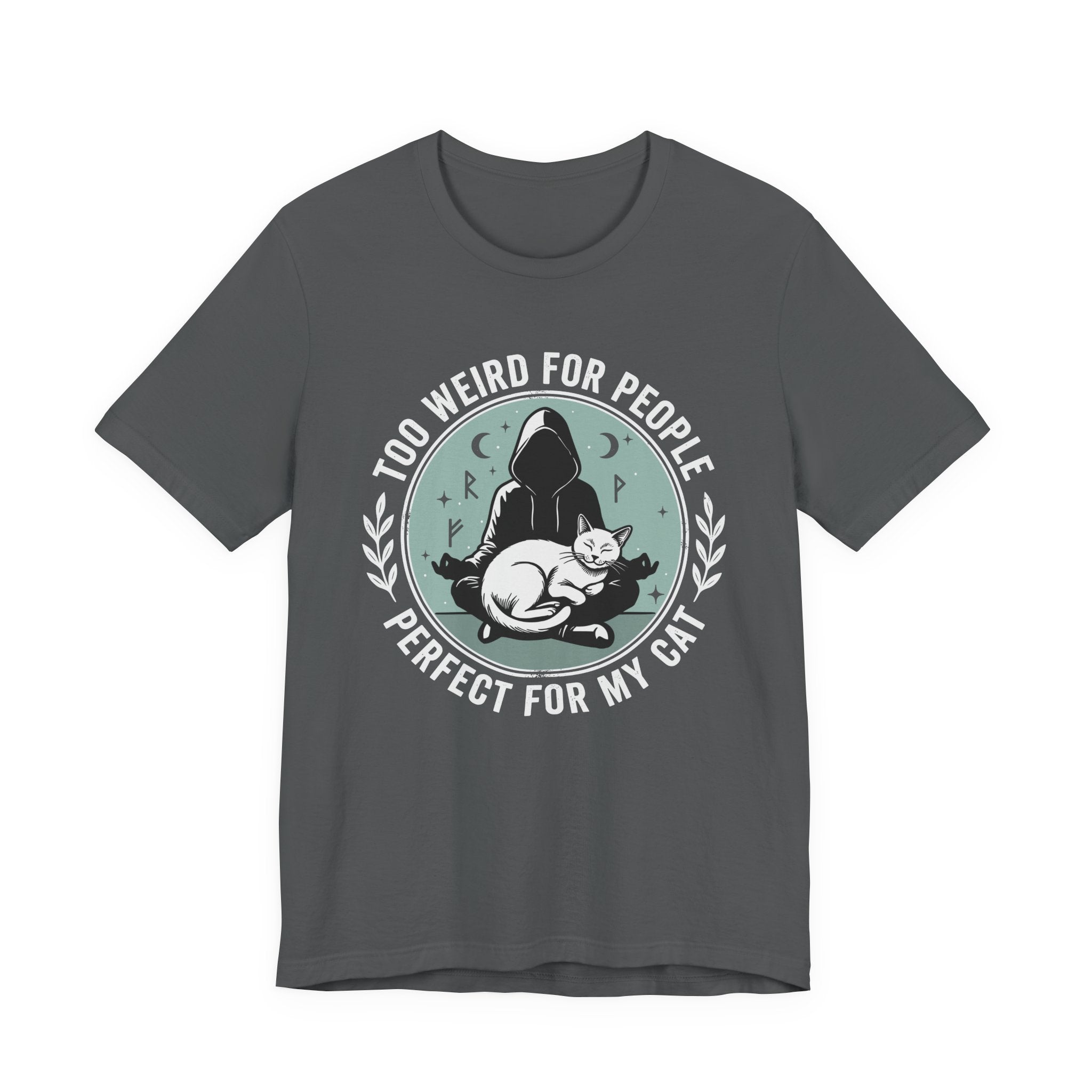 Too Weird for People T-Shirt