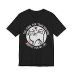 Too Feral for Team Building T-Shirt