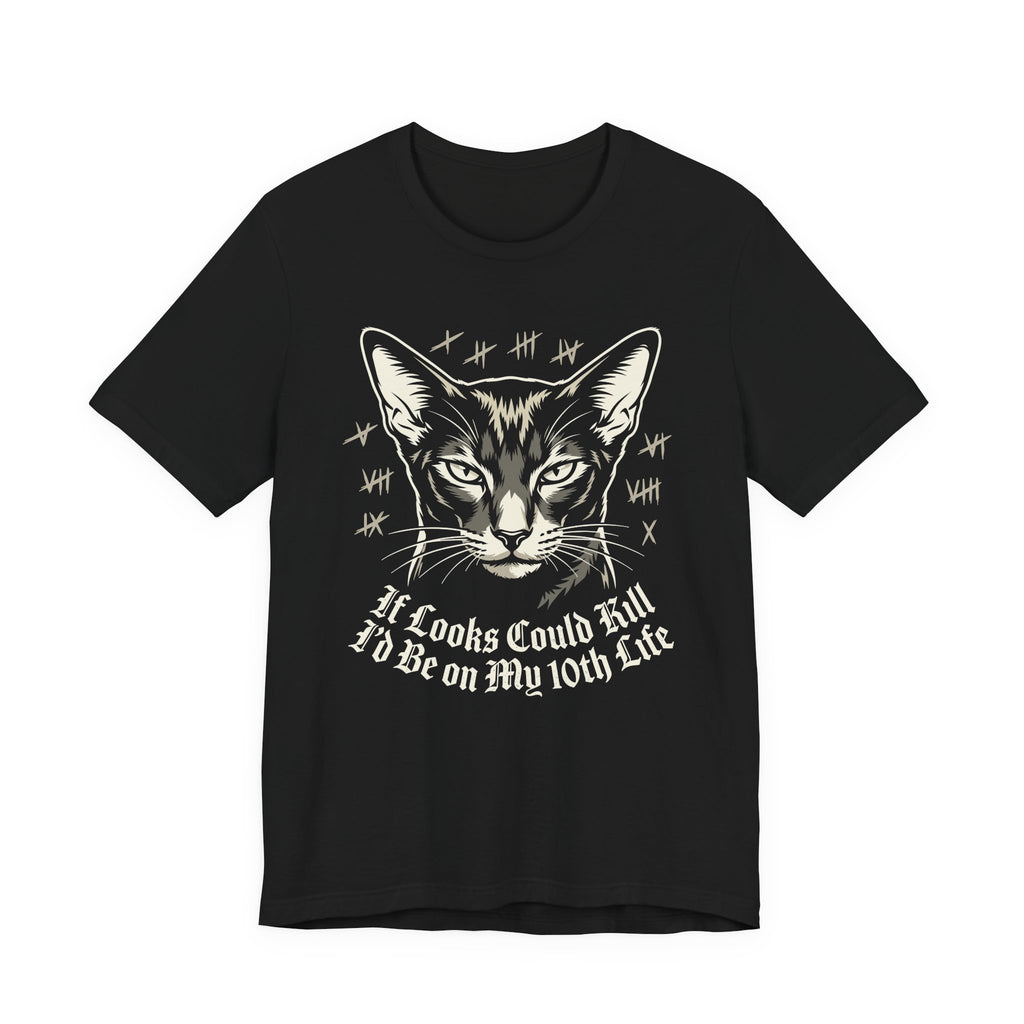 If Looks Could Kill T-Shirt