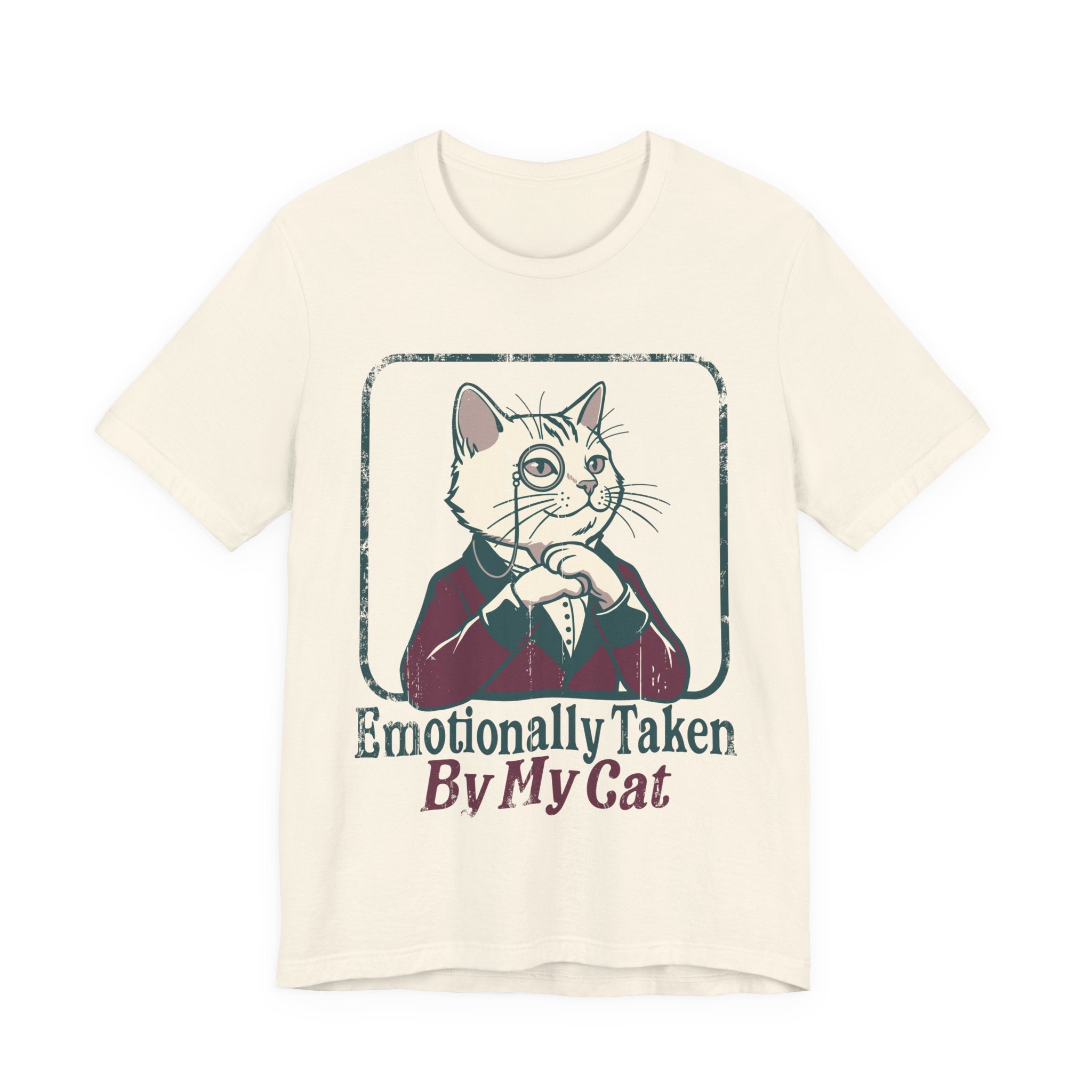 Emotionally Taken by My Cat T-Shirt