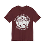Too Feral for Team Building T-Shirt