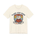 Plans: Stay Home T-Shirt