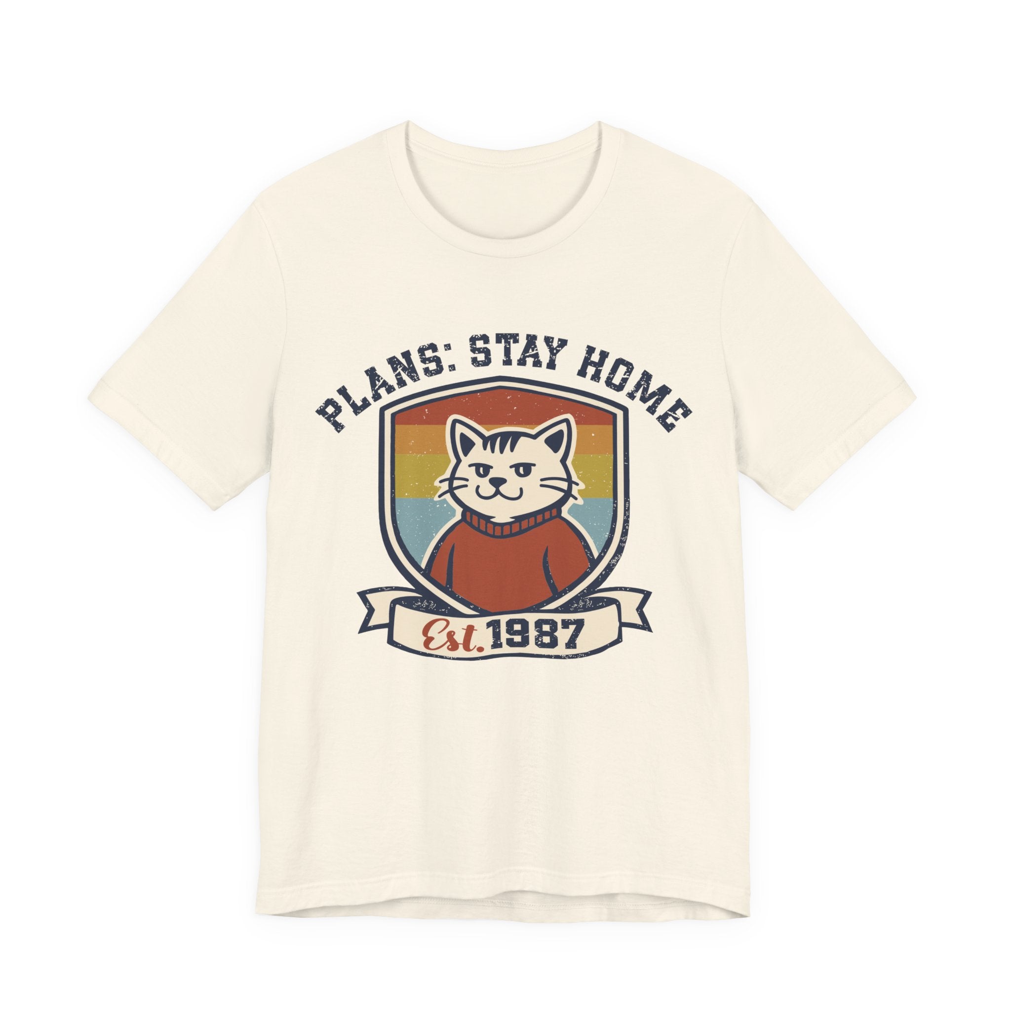 Plans: Stay Home T-Shirt
