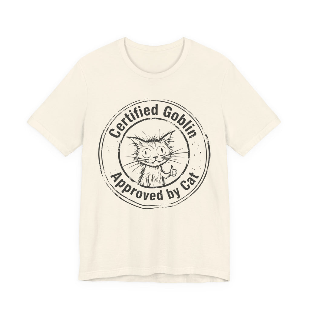 Certified Goblin, Approved by Cat T-Shirt