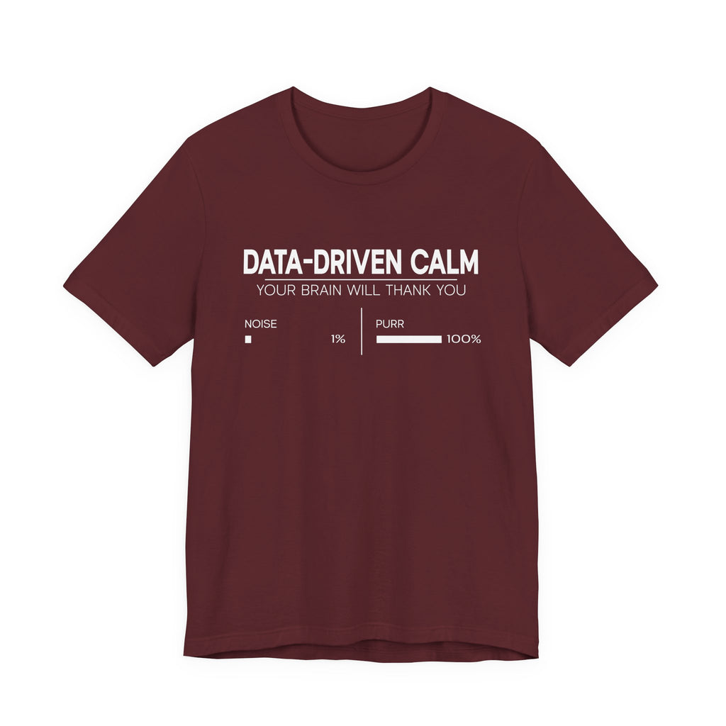 Data-Driven Calm T-Shirt
