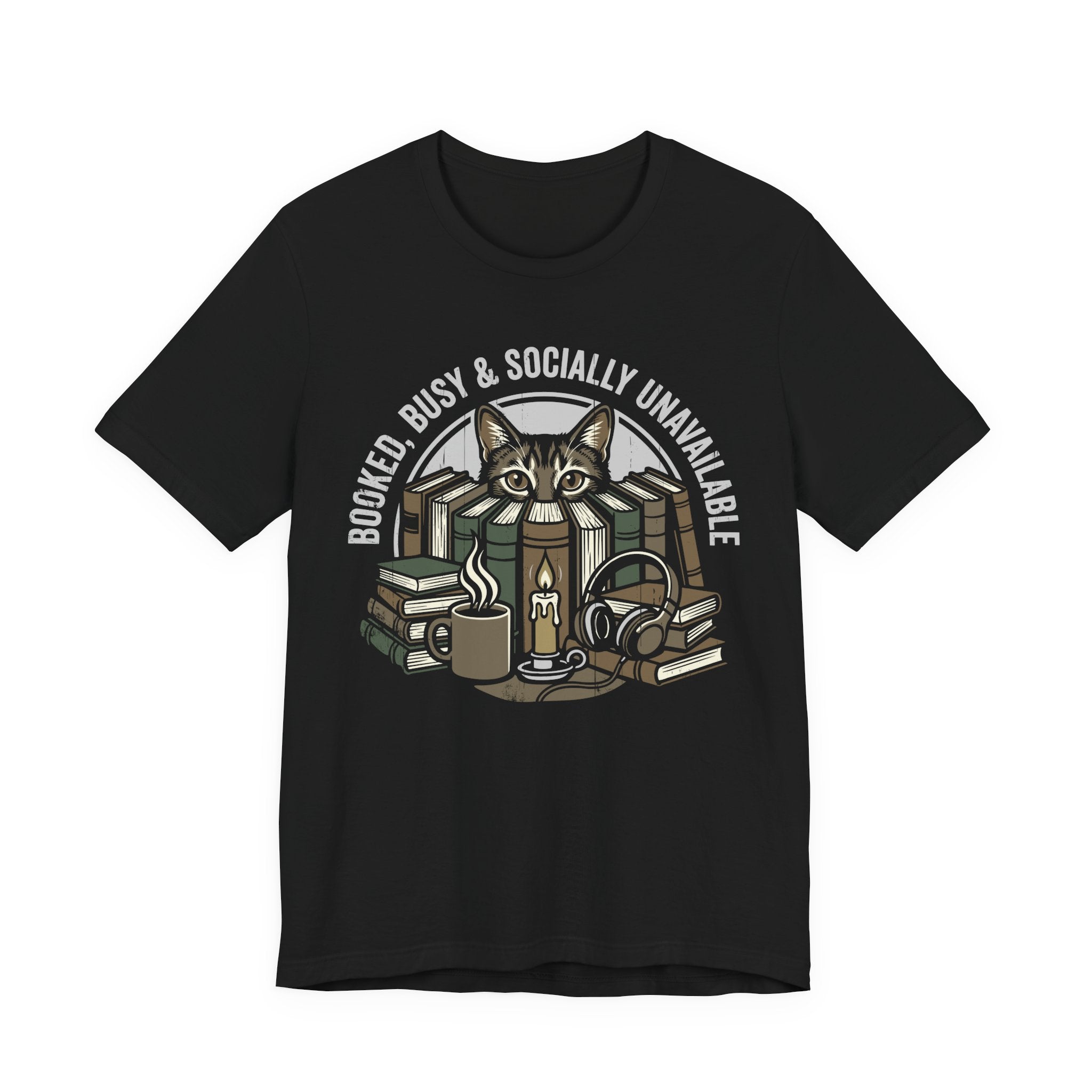 Booked, Busy & Socially Unavailable T-Shirt
