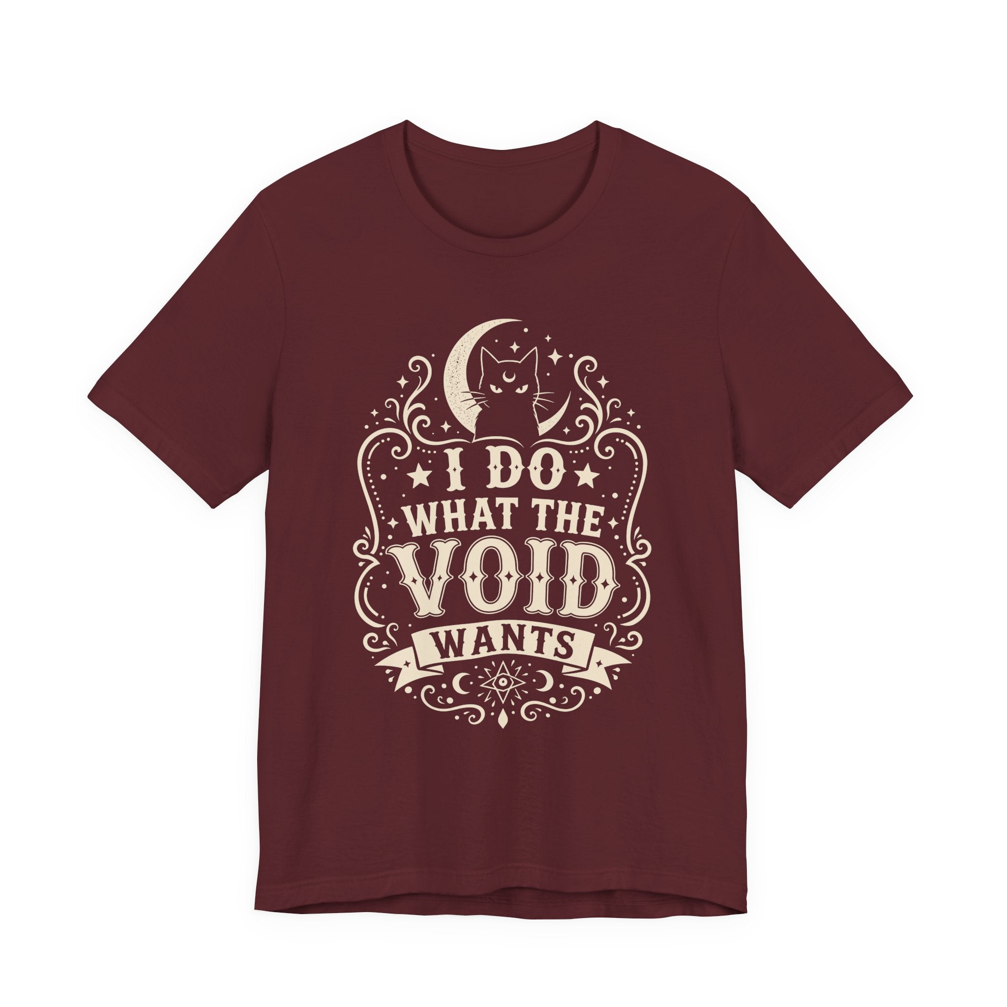 I Do What The Void Wants T-Shirt
