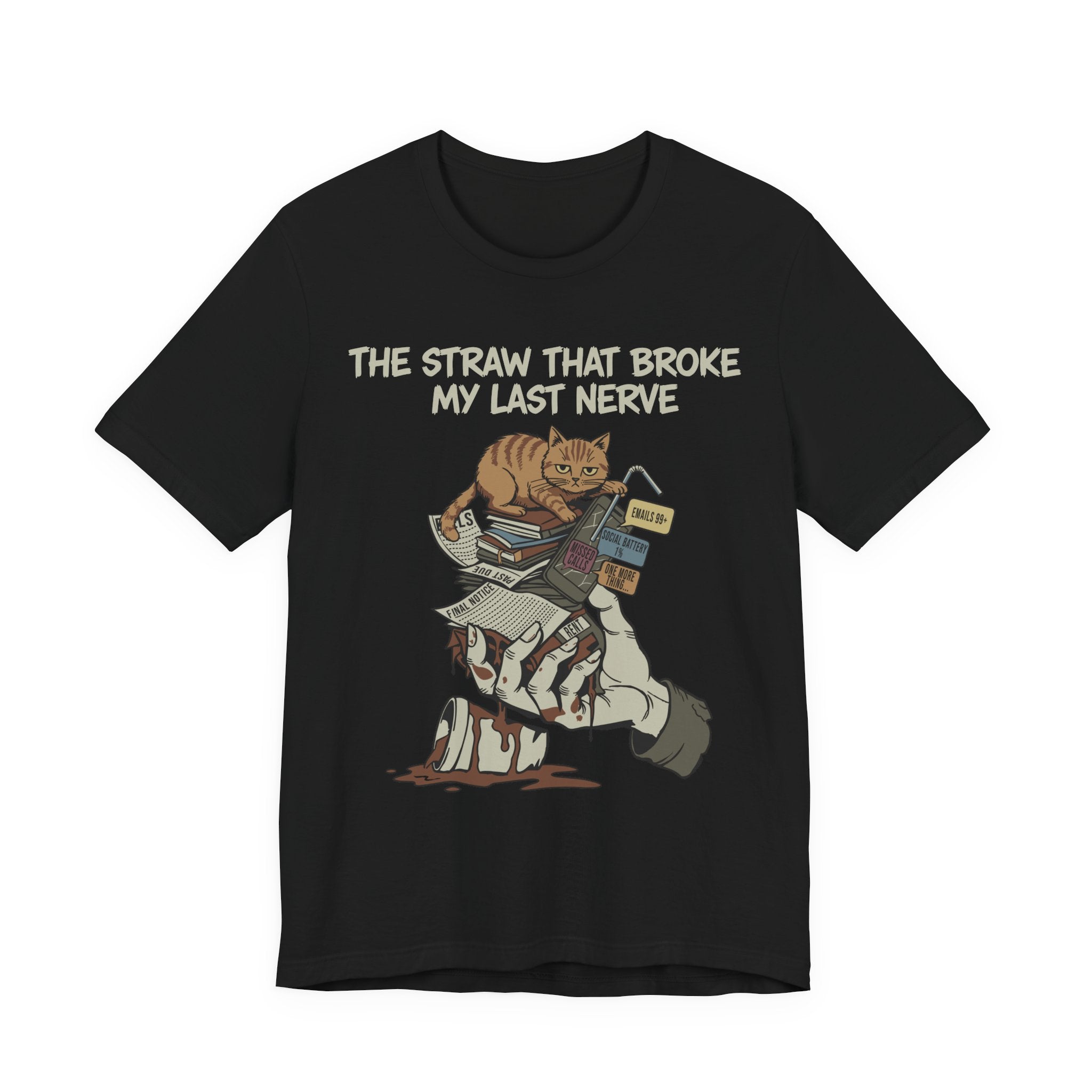 The Straw That Broke My Last Nerve T-Shirt