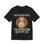 Unionizing With My Cat T-Shirt