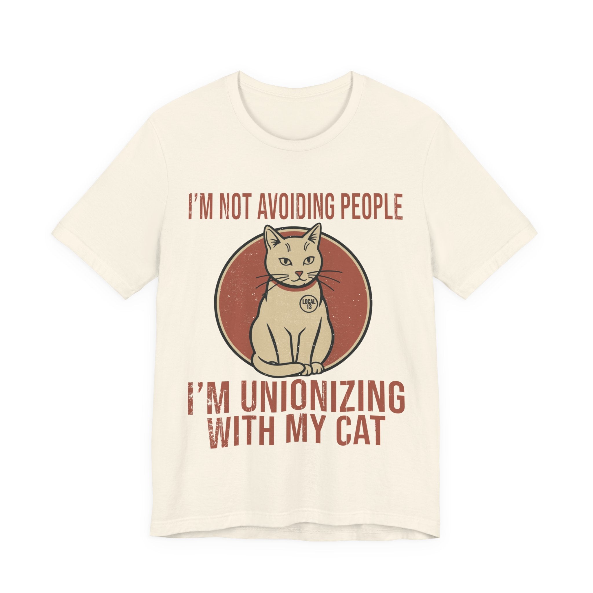 Unionizing With My Cat T-Shirt