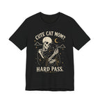 Cute Cat Mom? Hard Pass T-Shirt