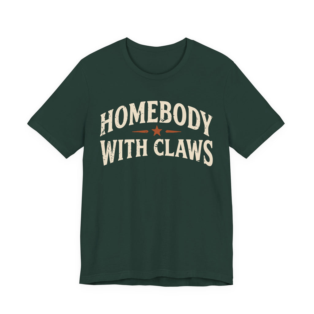 Homebody With Claws T-Shirt