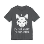 Not Angry, Perceptive T-Shirt