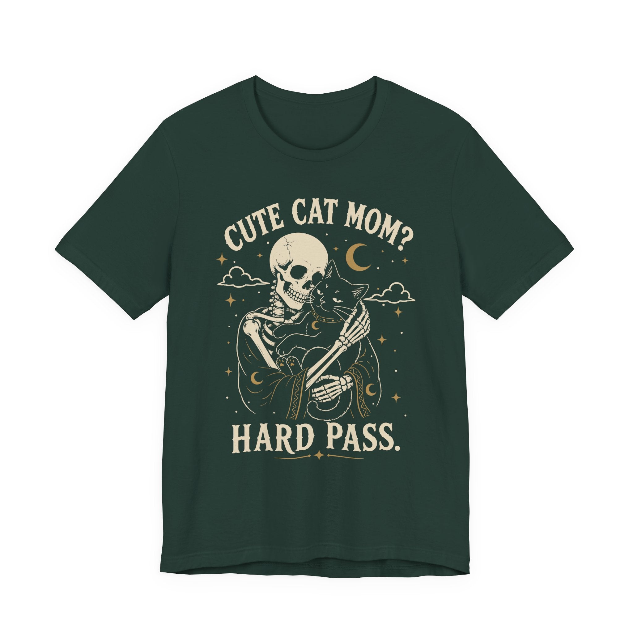 Cute Cat Mom? Hard Pass T-Shirt