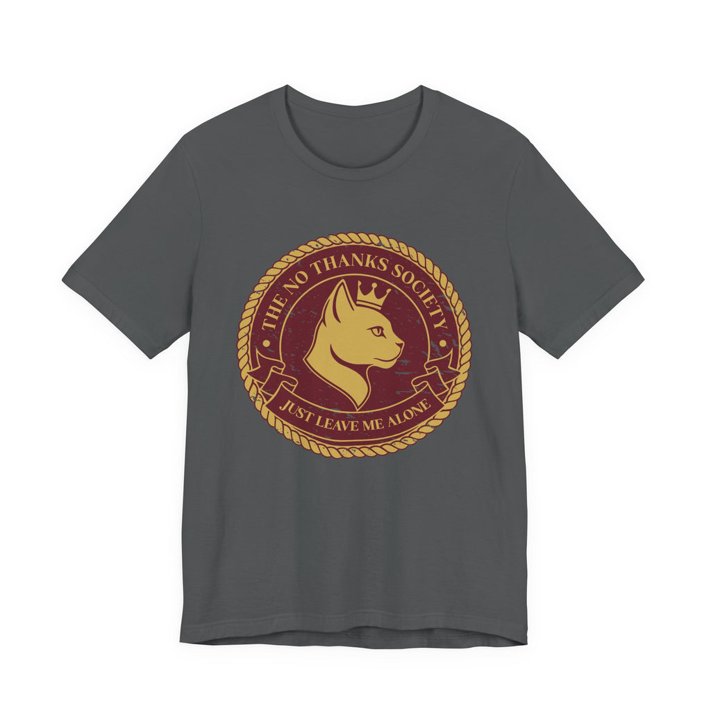 The No Thanks Society T-Shirt