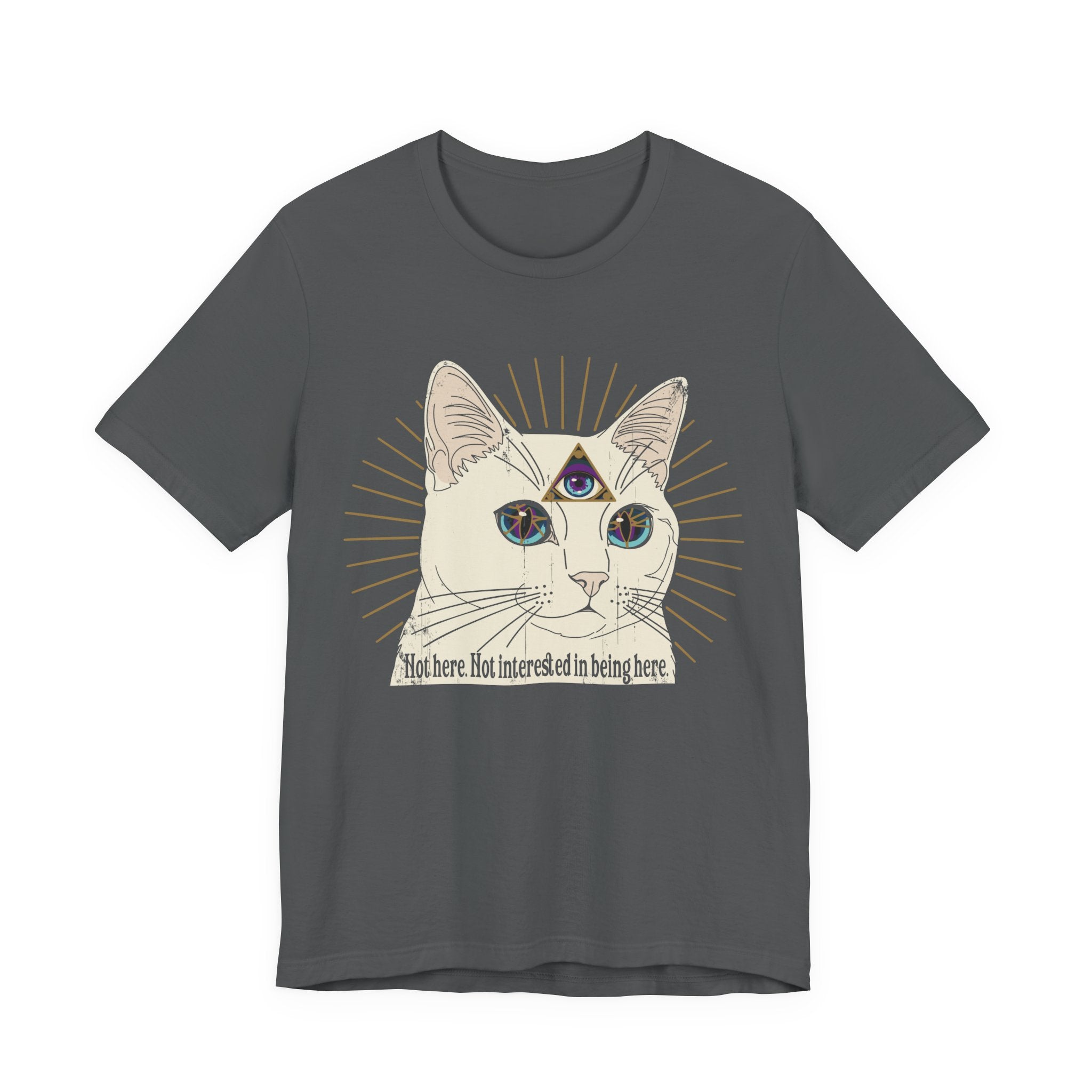Not Interested in Being Here T-Shirt