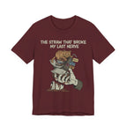 The Straw That Broke My Last Nerve T-Shirt