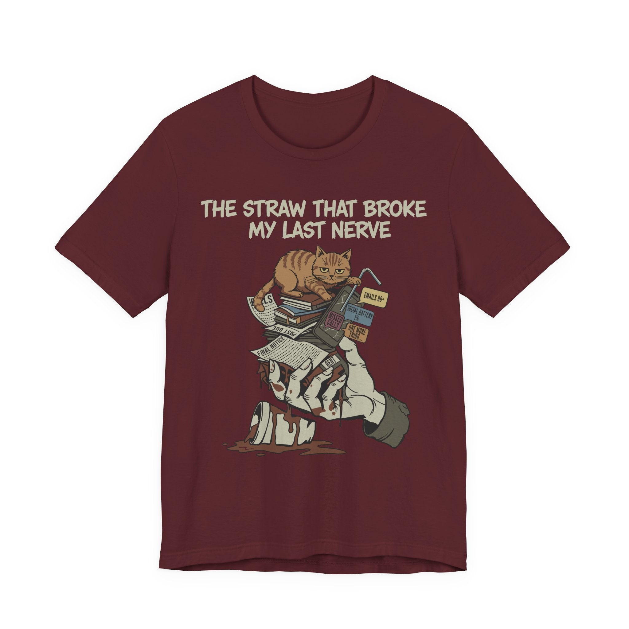 The Straw That Broke My Last Nerve T-Shirt