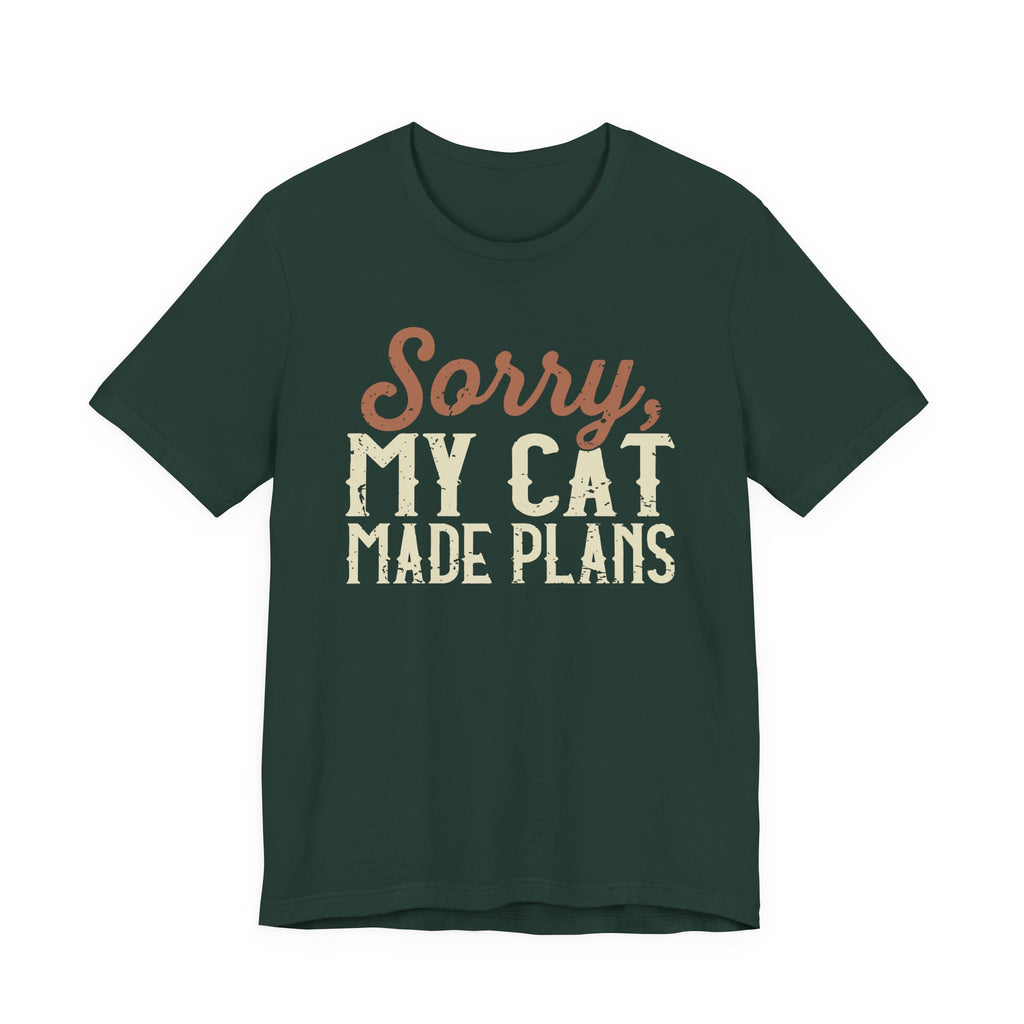 My Cat Made Plans T-Shirt