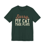 My Cat Made Plans T-Shirt