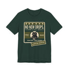 No New Drops T-Shirt
