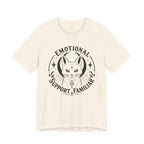 Emotional Support Familiar T-Shirt
