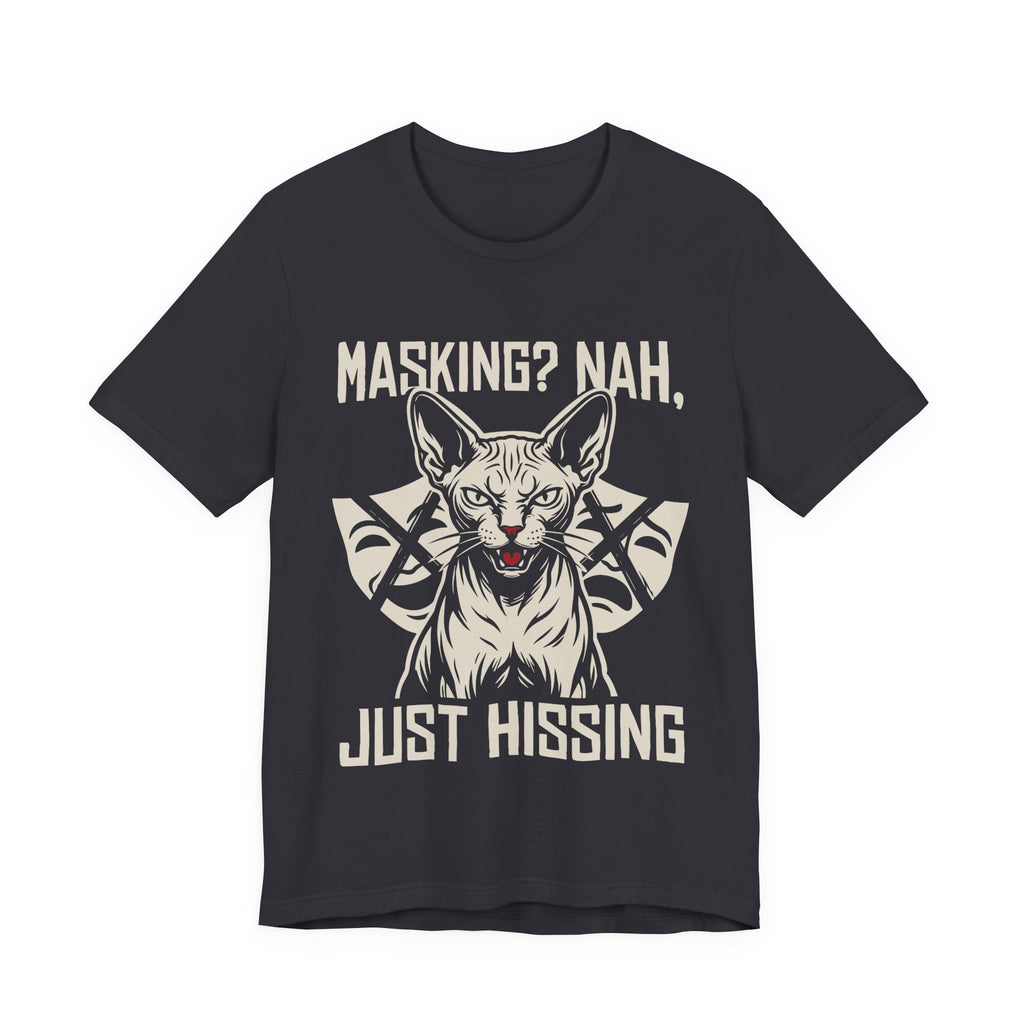 Just Hissing T-Shirt