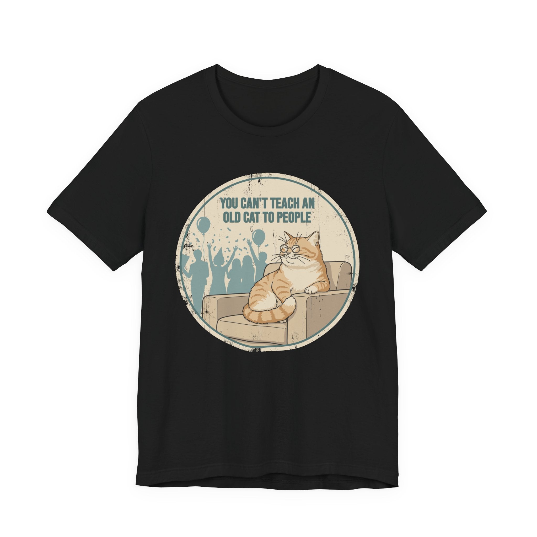 You Can't Teach an Old Cat to People T-Shirt
