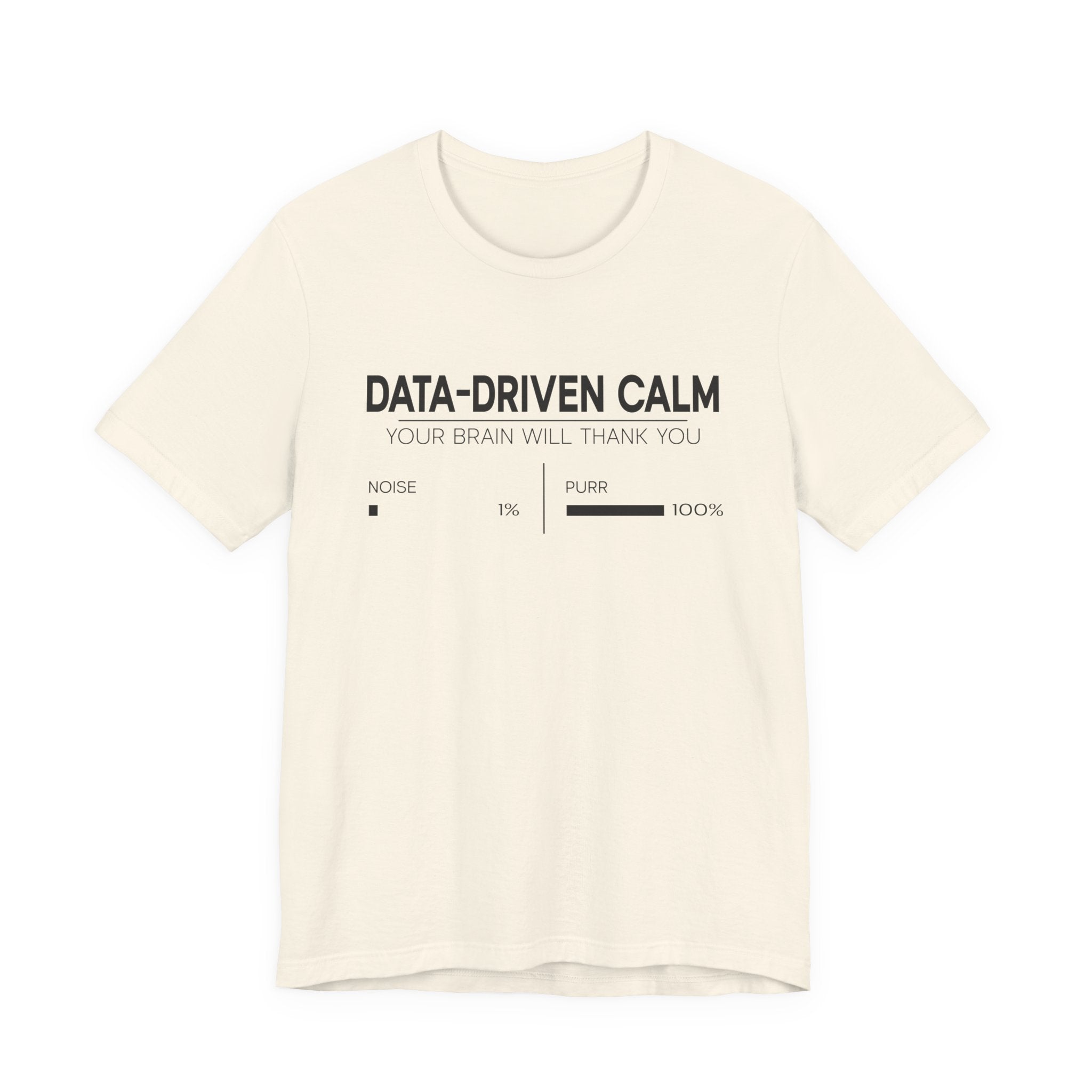 Data-Driven Calm T-Shirt