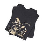 You’re Going in the Cauldron Cat T-Shirt