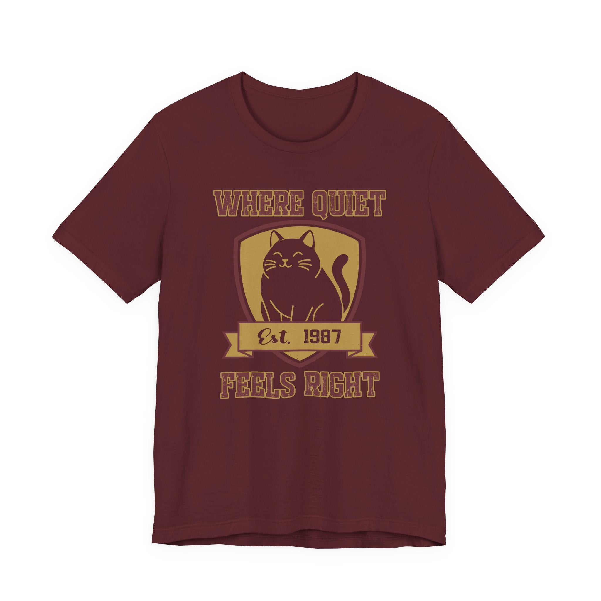 Where Quiet Feels Right T-Shirt