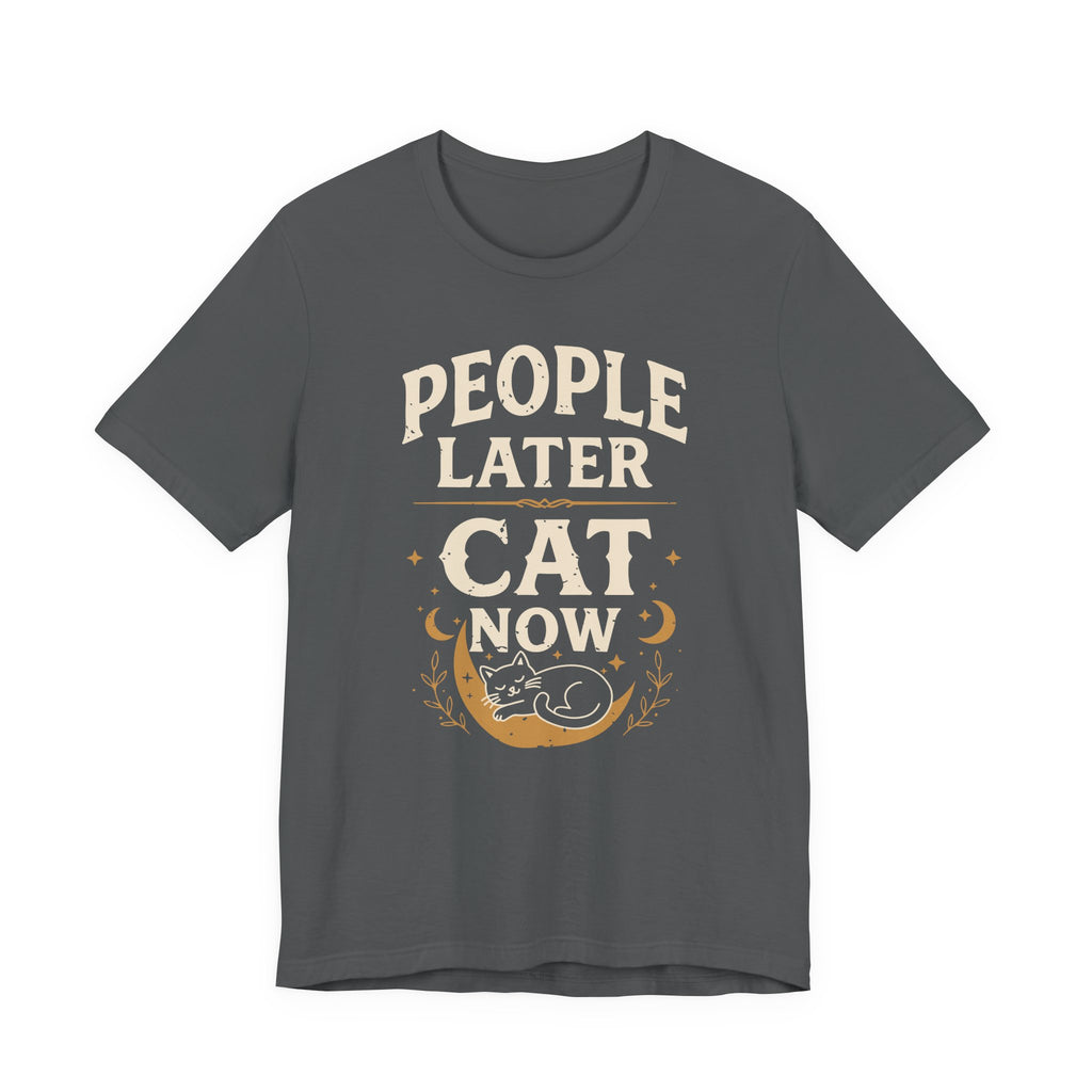 People Later Cat Now T-Shirt