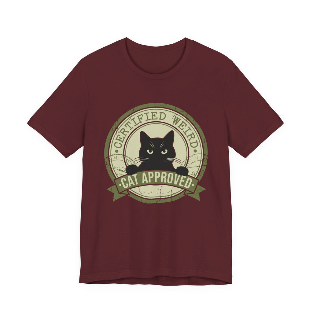 Certified Weird Cat Approved T-Shirt