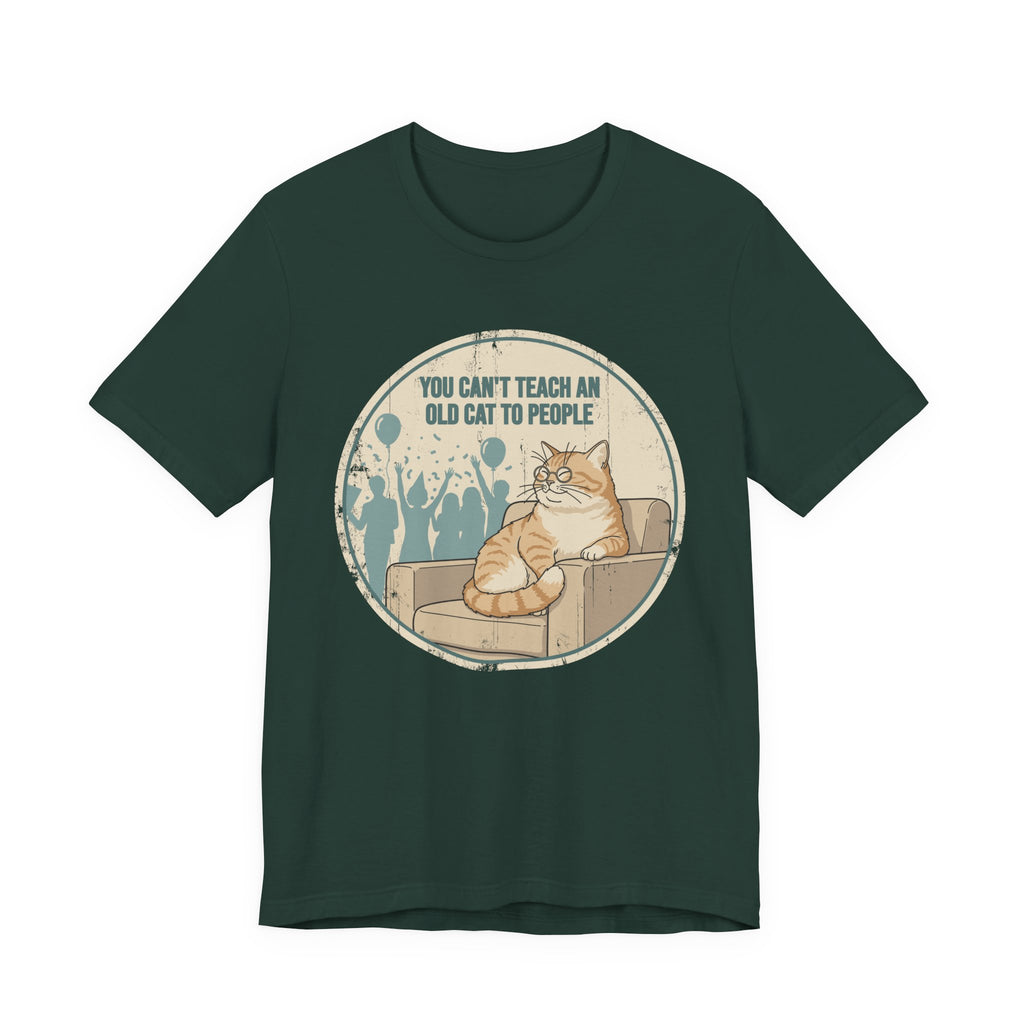 You Can't Teach an Old Cat to People T-Shirt