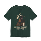 Espresso Yourself Right Meow T-Shirt