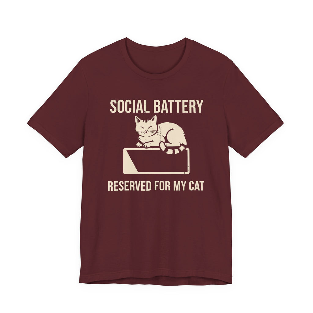 Social Battery Reserved for My Cat T-Shirt