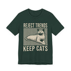 Reject Trends Keep Cats T-Shirt