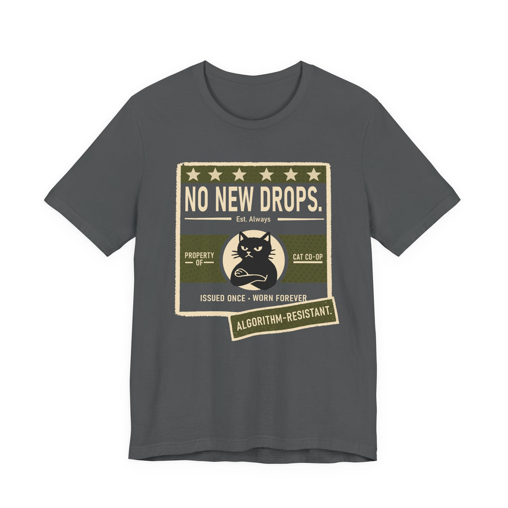 No New Drops T-Shirt