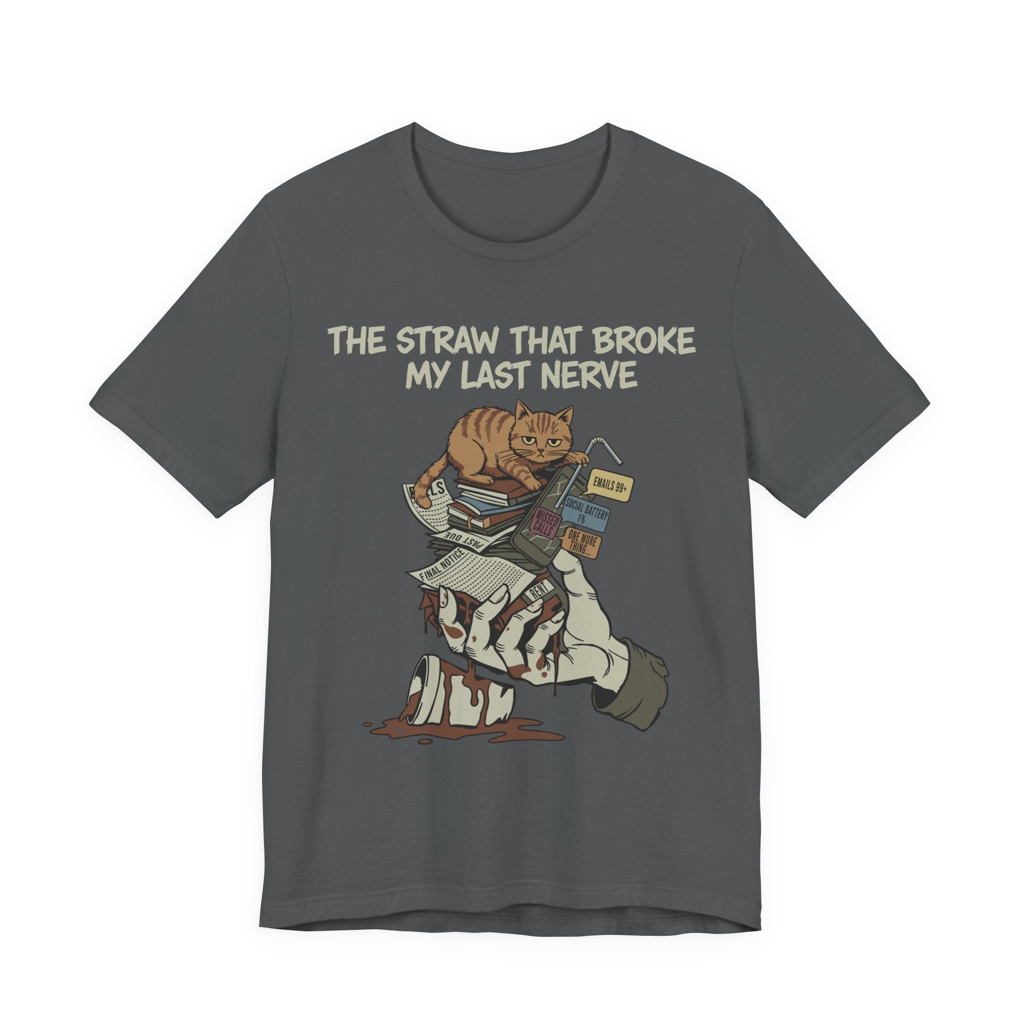 The Straw That Broke My Last Nerve T-Shirt