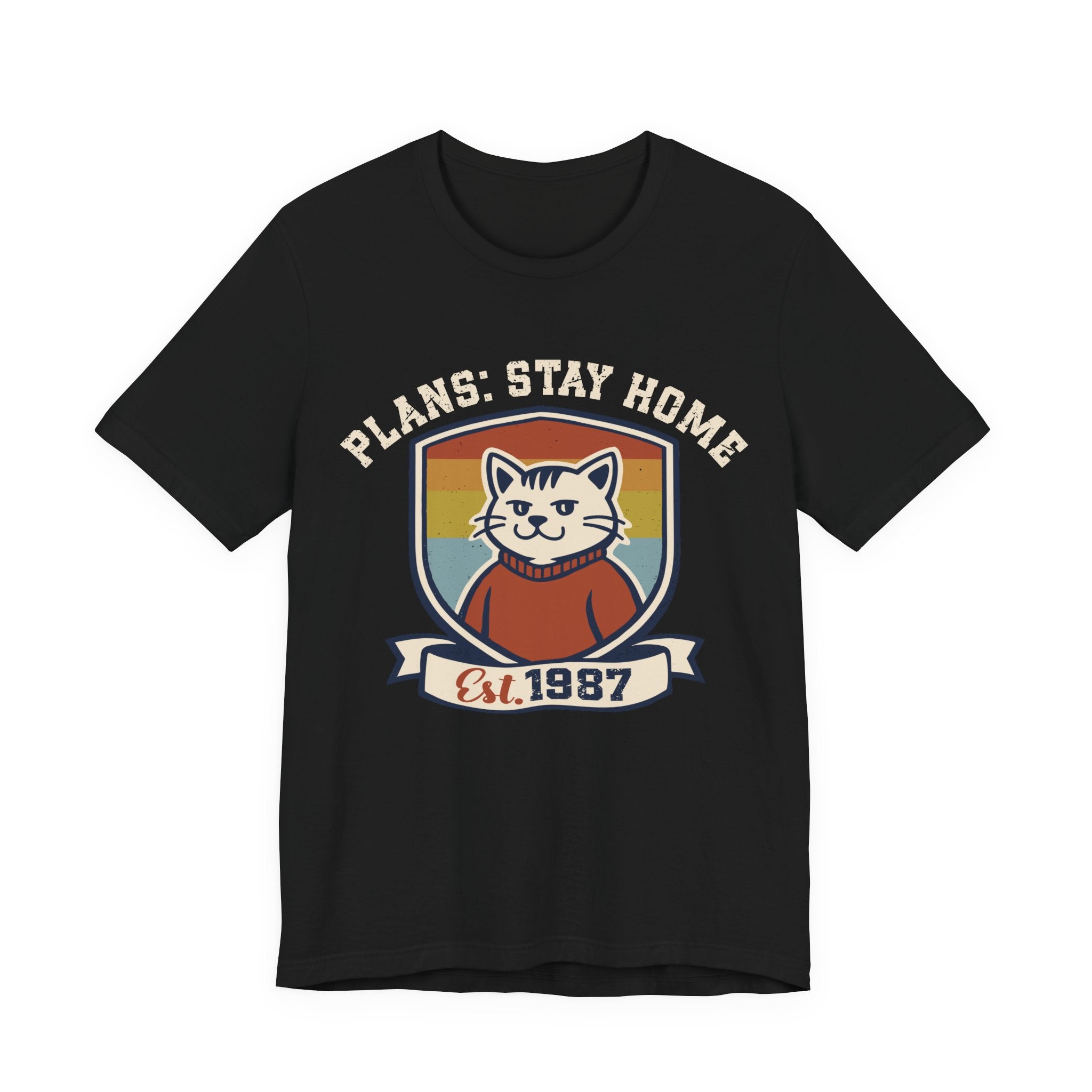 Plans: Stay Home T-Shirt