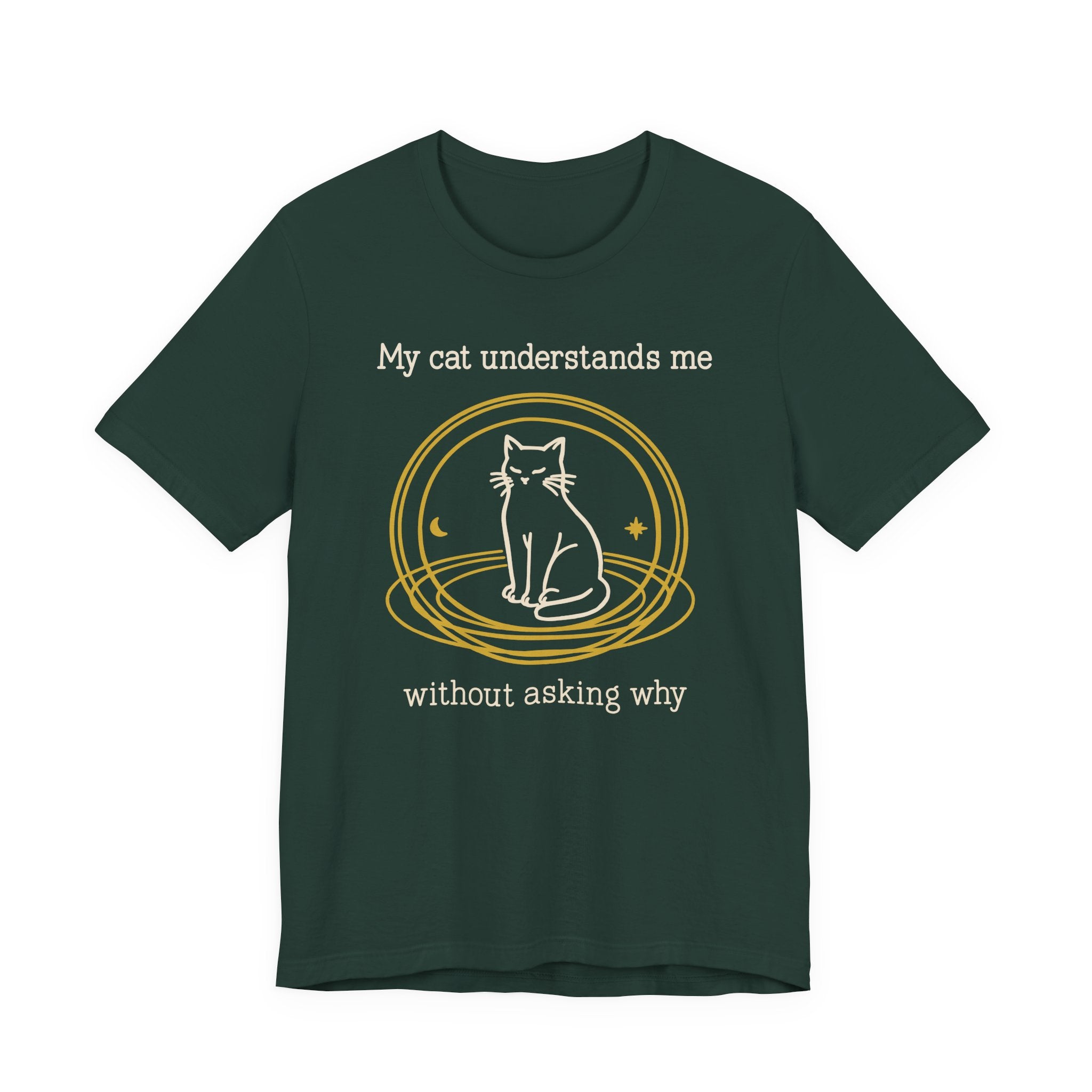 My Cat Understands Me T-Shirt