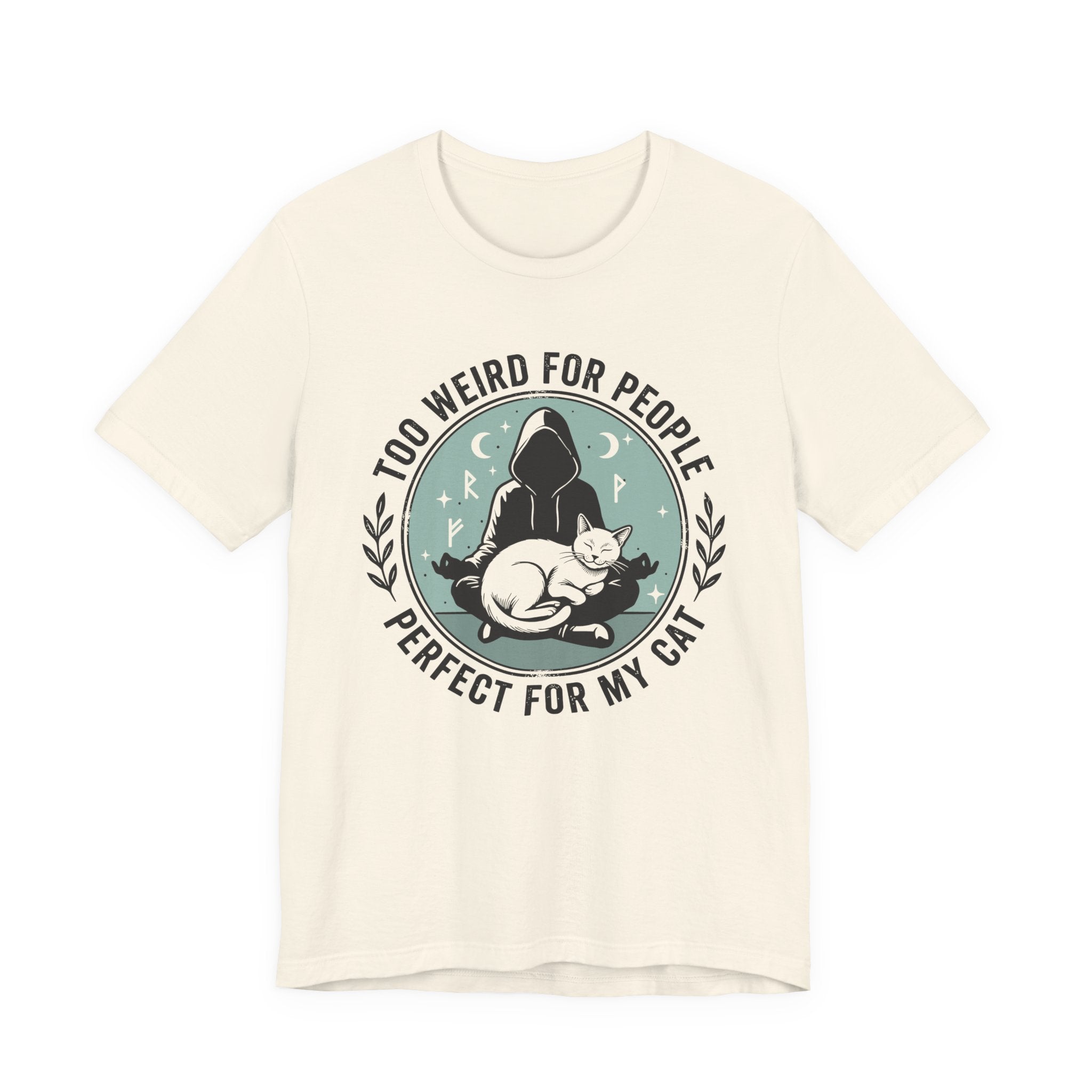 Too Weird for People T-Shirt