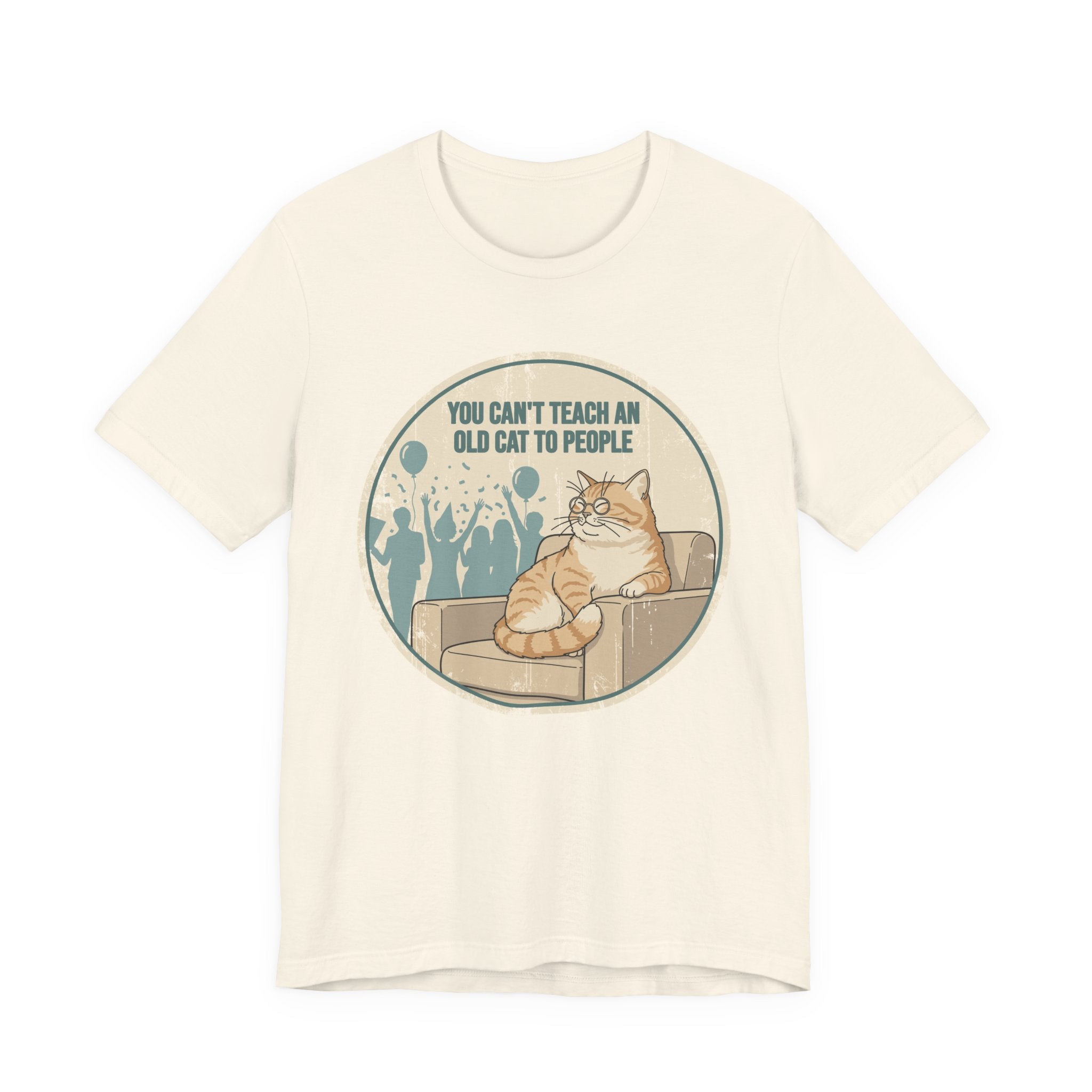 You Can't Teach an Old Cat to People T-Shirt