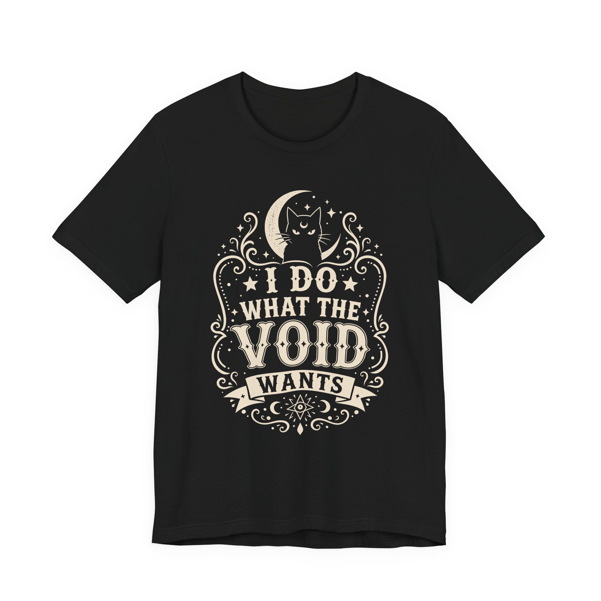 I Do What The Void Wants T-Shirt