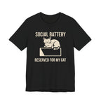 Social Battery Reserved for My Cat T-Shirt