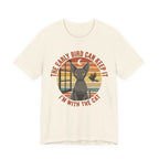 The Early Bird Can Keep It T-Shirt