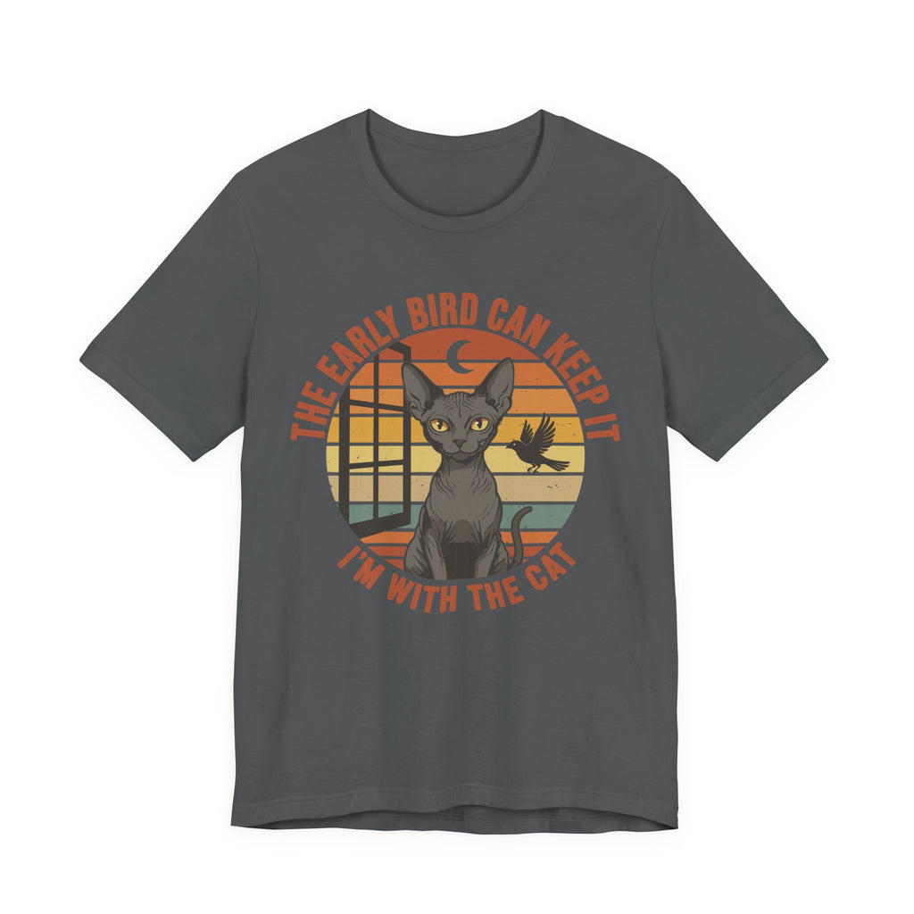 The Early Bird Can Keep It T-Shirt