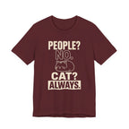People No Cat Always Sarcastic Cat T-Shirt