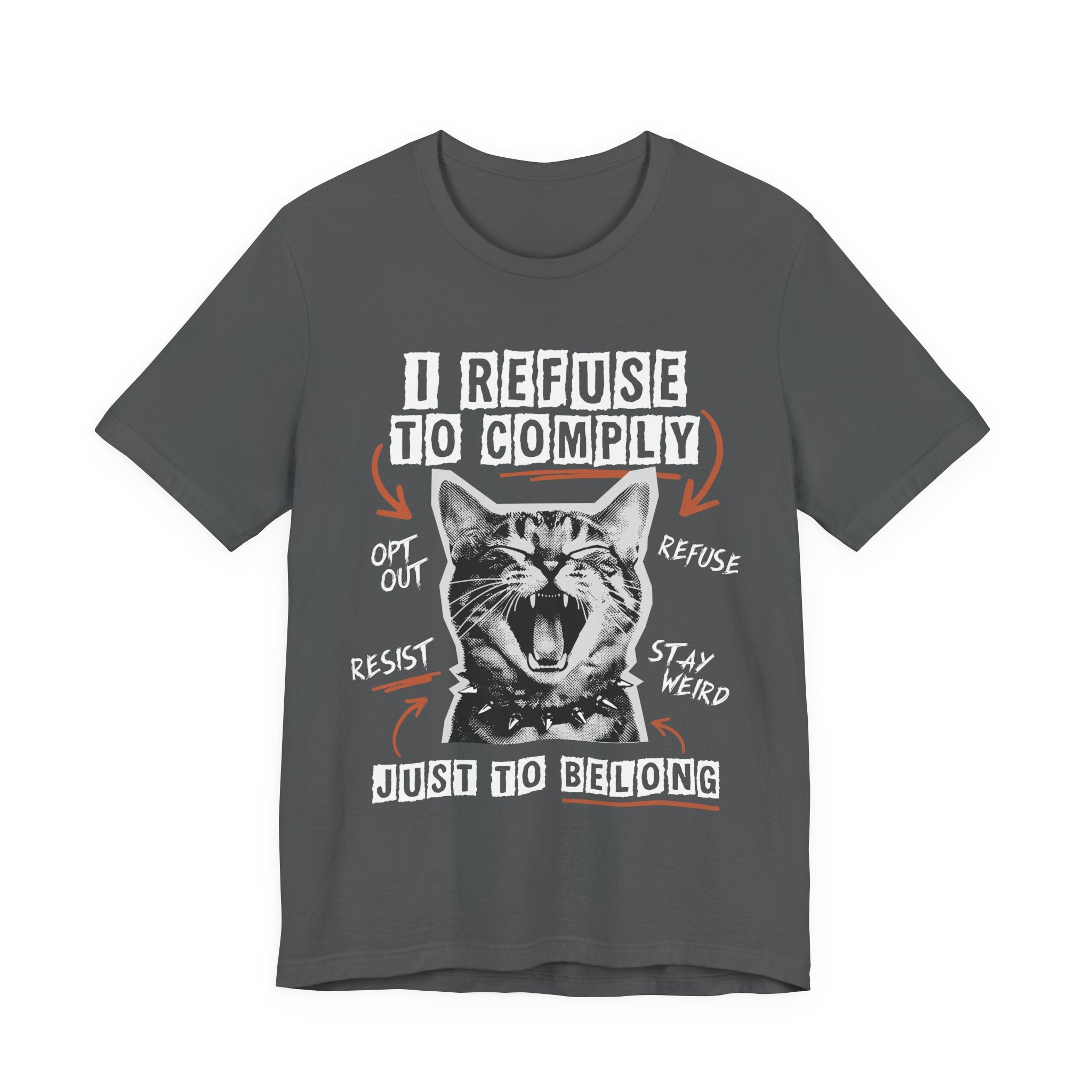 I Refuse to Comply T-Shirt
